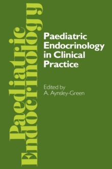 Paediatric Endocrinology in Clinical Practice : Proceedings of the Royal College of Physicians' Paediatric Endocrinology Conference held in London 20-21 October 1983