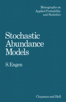 Stochastic Abundance Models : With Emphasis on Biological Communities and Species Diversity