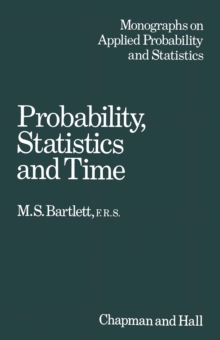 Probability, Statistics and Time : A collection of essays