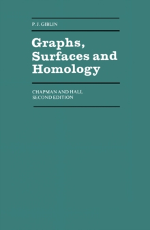 Graphs, Surfaces and Homology : An Introduction to Algebraic Topology