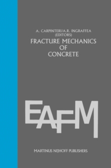 Fracture mechanics of concrete: Material characterization and testing : Material Characterization and Testing