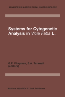 Systems for Cytogenetic Analysis in Vicia Faba L. : Proceedings of a Seminar in the EEC Programme of Coordination of Research on Plant Productivity, held at Wye College, 9-13 April 1984