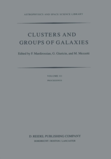 Clusters and Groups of Galaxies : International Meeting Held in Trieste Italy, September 13-16, 1983