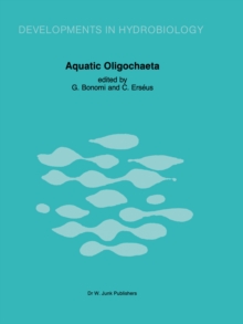 Aquatic Oligochaeta : Proceedings of the Second International Symposium on Aquatic Obligochaete Biology, held in Pallanza, Italy, September 21-24, 1982