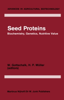 Seed Proteins : Biochemistry, Genetics, Nutritive Value