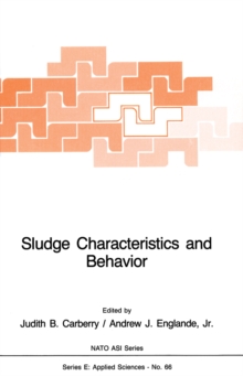 Sludge Characteristics and Behavior