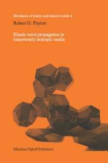 Elastic wave propagation in transversely isotropic media