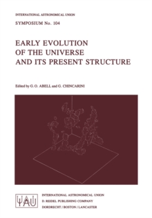 Early Evolution of the Universe and its Present Structure