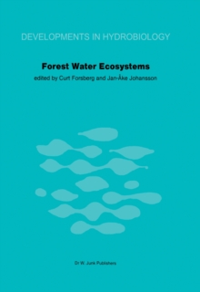 Forest Water Ecosystems : Nordic symposium on forest water ecosystems held at Farna, Central Sweden, September 28-October 2, 1981