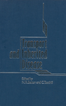 Transport and Inherited Disease : Monograph based upon Proceedings of the Seventeenth Symposium of The Society for the Study of Inborn Errors of Metabolism