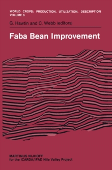 Faba Bean Improvement : Proceedings of the Faba Bean Conference held in Cairo, Egypt, March 7-11, 1981