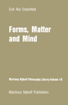 Forms, Matter and Mind : Three Strands in Plato's Metaphysics