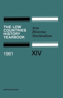 The Low Countries History Yearbook : Acta Historiae Neerlandicae