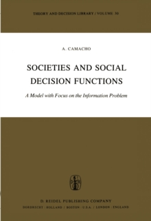 Societies and Social Decision Functions : A Model with Focus on the Information Problem