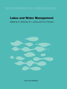 Lakes and Water Management : Proceedings of the 30 Years Jubilee Symposium of the Finnish Limnological Society, held in Helsinki, Finland, 22-23 September 1980