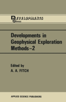 Developments in Geophysical Exploration Methods