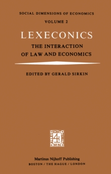 Lexeconics : The Interaction of Law and Economics