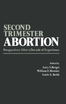 Second-Trimester Abortion : Perspectives After a Decade of Experience