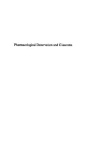 Pharmacological Denervation and Glaucoma : A Clinical Trial Report with Guanethidine and Adrenaline in One Eye Drop