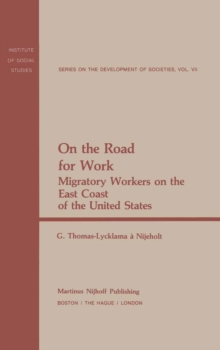 On the Road for Work : Migratory Workers on the East Coast of the United States