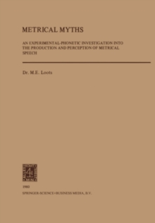 Metrical Myths : An Experimantal-Phonetic Investigation into the Production and Perceprtion of Metrical Speech