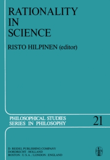 Rationality in Science : Studies in the Foundations of Science and Ethics