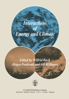 Interactions of Energy and Climate : Proceedings of an International Workshop held in Munster, Germany, March 3-6, 1980