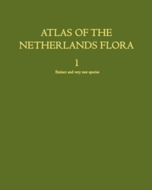 Atlas of the Netherlands Flora : Extinct and very rare species