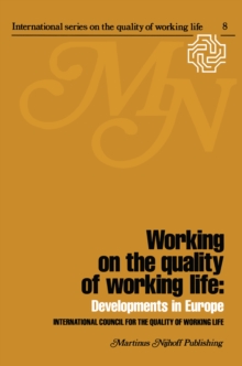 Working on the quality of working life : Developments in Europe