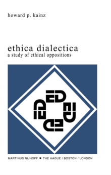 Ethica Dialectica : A Study of Ethical Oppositions