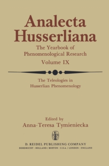 The Teleologies in Husserlian Phenomenology : The Irreducible Element in Man. Part III 'Telos' as the Pivotal Factor of Contextual Phenomenology