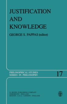 Justification and Knowledge : New Studies in Epistemology