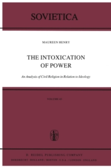 The Intoxication of Power : An Analysis of Civil Religion in Relation to Ideology