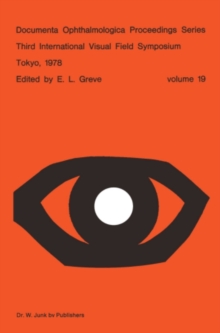 Third International Visual Field Symposium Tokyo, May 3-6, 1978