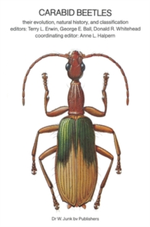 Carabid Beetles : Their Evolution, Natural History, and Classification