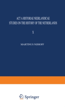 Acta Historiae Neerlandicae : Studies on the History of the Netherlands