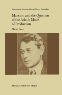 Marxism and the Question of the Asiatic Mode of Production