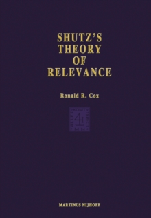 Schutz's Theory of Relevance: A Phenomenological Critique