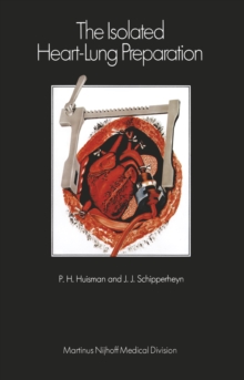 The Isolated Heart-Lung Preparation