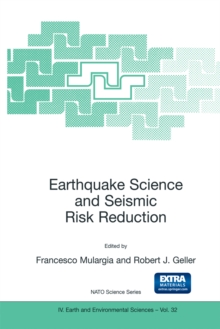 Earthquake Science and Seismic Risk Reduction