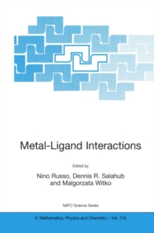 Metal-Ligand Interactions : Molecular, Nano-, Micro-, and Macro-systems in Complex Environments