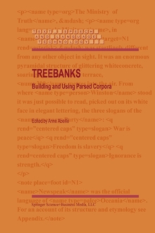 Treebanks : Building and Using Parsed Corpora