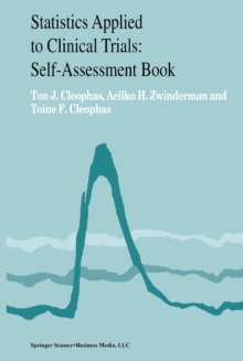 Statistics Applied to Clinical Trials : Self-Assessment Book