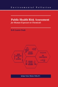 Public Health Risk Assessment for Human Exposure to Chemicals