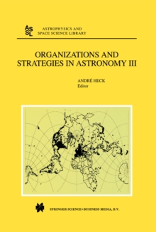 Organizations and Strategies in Astronomy : Volume III