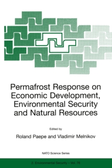 Permafrost Response on Economic Development, Environmental Security and Natural Resources