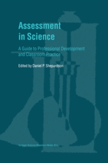 Assessment in Science : A Guide to Professional Development and Classroom Practice