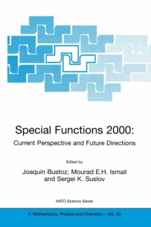 Special Functions 2000: Current Perspective and Future Directions