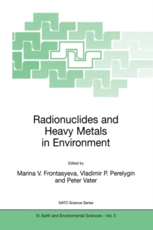 Radionuclides and Heavy Metals in Environment