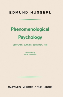 Phenomenological Psychology : Lectures, Summer Semester, 1925